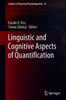 Linguistic and Cognitive Aspects of Quantification