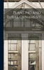 Planting and Rural Ornament: Being a Second Edition, With Large Additions, of Planting and Ornamental Gardening, a Practical Treatise: in Two Volumes; 1