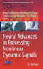 Neural Advances in Processing Nonlinear Dynamic Signals