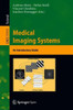 Medical Imaging Systems: An Introductory Guide