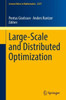 Large-Scale and Distributed Optimization