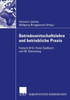 Betriebswirtschaftslehre Und Betriebliche PRAXIS: Festschrift Für Horst Seelbach Zum 65. Geburtstag