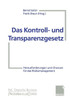 Das Kontroll- Und Transparenzgesetz: Herausforderungen Und Chancen FÃ¼r Das Risikomanagement