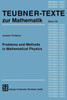 Problems and Methods in Mathematical Physics