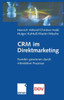 Crm Im Direktmarketing: Kunden Gewinnen Durch Interaktive Prozesse