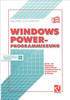 Windows Power-Programmierung: System- Und Anwendungsprogrammierung Mit Borland Pascal 7.0 Und Turbo Pascal FÃ¼r Windows