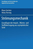 StrÃ¶mungsmechanik: Grundlagen Der Impuls-, WÃ¤rme- Und StoffÃ¼bertragung Aus Asymptotischer Sicht