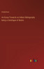 An Essay Towards an Indian Bibliography being a Catalogue of Books