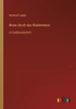 Reise durch das Biedermeier: in GroÃŸdruckschrift