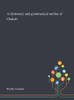 A Dictionary and Grammatical Outline of Chakali - Hardcover