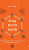 Frag DICH doch!: Was du vielleicht schon immer von dir wissen solltest. Eine mÃ¶gliche Reise zu dir selbst.