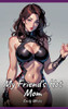 My Friend's Hot Mom: Sexy Erotic Stories for Adults Illustrated with Hentai Pictures - Naked Illustrations