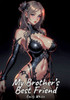 My Brother's Best Friend: Sexy Erotic Stories for Adults Illustrated with Hentai Pictures - Naked Illustrations