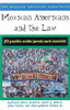 Mexican Americans and the Law: �El pueblo unido jam�s ser� vencido! (The Mexican American Experience)