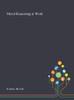 Moral Reasoning at Work - Hardcover