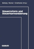 Steuerreform Und Steuerharmonisierung
