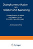 Dialogkommunikation Im Relationship Marketing: Kosten-Nutzen-Analyse Zur Steuerung Von Interaktionsbeziehungen
