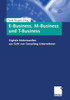 E-Business, M-Business Und T-Business: Digitale Erlebniswelten Aus Sicht Von Consulting-Unternehmen