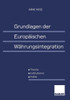 Grundlagen Der Europäischen Währungsintegration: Theorie -- Institutionen -- Politik