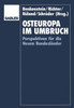 Osteuropa Im Umbruch: Perspektiven FÃ¼r Die Neuen BundeslÃ¤nder