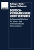 Deutsch-Vietnamesische Joint Ventures: AufbaumÃ¶glichkeiten FÃ¼r Klein- Und MittelstÃ¤ndische Unternehmen
