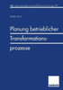 Planung Betrieblicher Transformationsprozesse