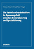 Die Betriebswirtschaftslehre Im Spannungsfeld Zwischen Generalisierung Und Spezialisierung