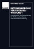 Unternehmerische Versicherungswirtschaft: Konsequenzen Der Deregulierung FÃ¼r Wettbewerbsordnung Und UnternehmensfÃ¼hrung