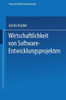Wirtschaftlichkeit Von Software-Entwicklungsprojekten: Ansätze Zur Verbesserung Der Aufwandschätzung