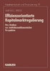 Effizienzorientierte Kapitalmarktregulierung: Eine Analyse Aus Institutionenökonomischer Perspektive