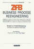 Business Process Reengineering: Strategien Zur Produktivitätssteigerung. Konzepte Und Praktische Erfahrungen