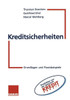 Kreditsicherheiten: Grundlagen Und Praxisbeispiele