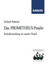 Das Prometheus-Projekt: Technikentstehung ALS Sozialer Prozeß