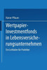 Wertpapier-Investmentfonds in Lebensversicherungsunternehmen: Ein Leitfaden Für Praktiker
