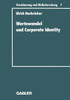 Wertewandel Und Corporate Identity: Perspektiven Eines Gesellschaftsorientierten Marketing Von Versicherungsunternehmen