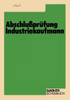 AbschluÃŸprÃ¼fung Industriekaufmann