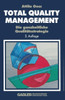 Total Quality Management: Die Ganzheitliche Qualitätsstrategie