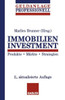 Immobilien Investment: Produkte - MÃ¤rkte - Strategien