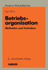 Betriebsorganisation: Methoden Und Techniken