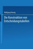 Die Konstruktion Von Entscheidungstabellen