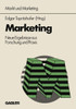 Marketing: Neue Ergebnisse Aus Forschung Und PRAXIS