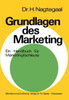 Grundlagen Des Marketing: Ein Handbuch FÃ¼r Marketingfachleute Mit Zahlreichen Aufgaben Und Fallstudien