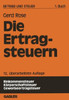Betrieb Und Steuer: Grundlagen Zur Betriebswirtschaftlichen Steuerlehre