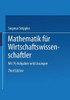 Mathematik FÃ¼r Wirtschaftswissenschaftler: Mit 76 Aufgaben U. LÃ¶sungen