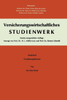 EinfÃ¼hrung in Das Versicherungs-Schrifttum: Sonderheft Zum Versicherungswirtschaftlichen Studienwerk Studienplan B. Allgemeine Versicherungslehre