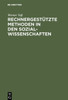 RechnergestÃ¼tzte Methoden in den Sozialwissenschaften