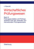 Wirtschaftliches Prüfungswesen, Band III, Prüfungsgrundsätze und Prüfungsverfahren nach den nationalen und internationalen Prüfungsstandards