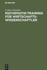 Mathematik-Training fÃ¼r Wirtschaftswissenschaftler