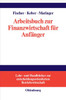 Arbeitsbuch Zur Finanzwirtschaft FÃ¼r AnfÃ¤nger