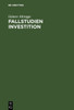 Fallstudien Investition